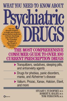 What You Need to Know about Psychiatric Drugs: ... 0345373340 Book Cover
