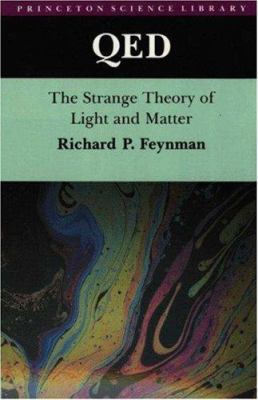 Qed: The Strange Theory of Light and Matter. (A... 0691083886 Book Cover