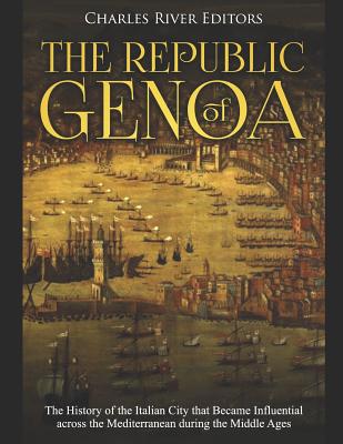 The Republic of Genoa: The History of the Itali... 1098706900 Book Cover