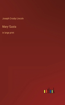 Mary-'Gusta: in large print 3368437135 Book Cover