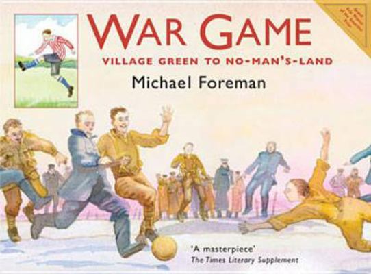 War Game: Village Green to No-Man's-Land 1843650894 Book Cover