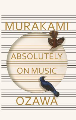 Absolutely on Music: Conversations with Seiji O... 1846559189 Book Cover