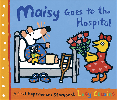 Maisy Goes to the Hospital 0606066861 Book Cover