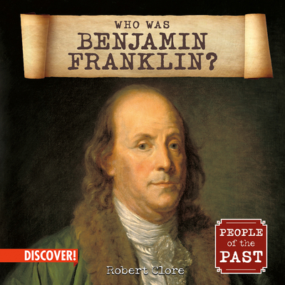 Who Was Benjamin Franklin? 1978550480 Book Cover