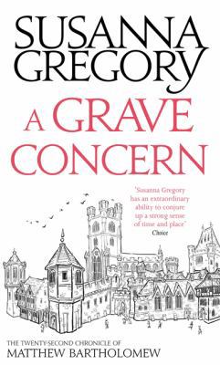 A Grave Concern: The Twenty Second Chronicle of... 0751549797 Book Cover