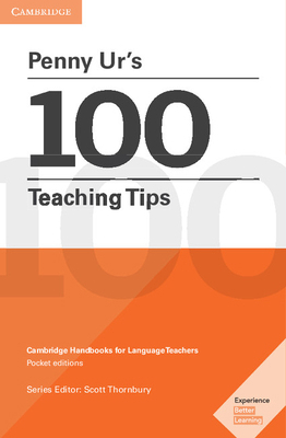 Penny Ur's 100 Teaching Tips Pocket Editions: C... 1316507289 Book Cover