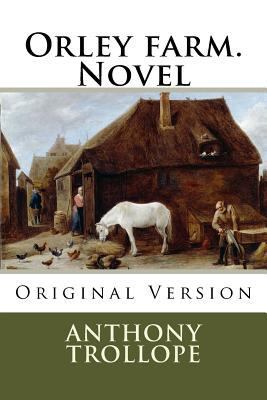 Orley farm. Novel: Original Version 1727898699 Book Cover