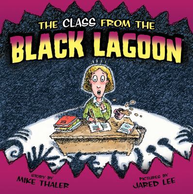 The Class from the Black Lagoon 1614791945 Book Cover