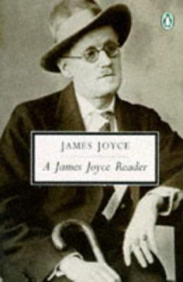 A James Joyce Reader (Penguin Twentieth Century... 0140186662 Book Cover