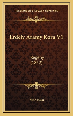 Erdely Aramy Kora V1: Regeny (1852) [Hebrew] 116855005X Book Cover