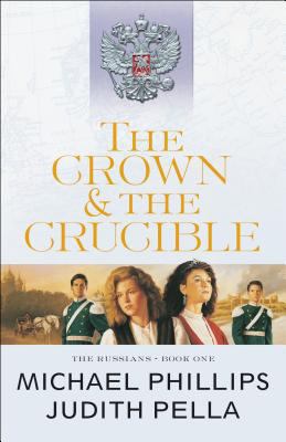 The Crown and the Crucible 0764218506 Book Cover