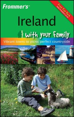 Frommer's Ireland with Your Family: From Vibran... 0470518782 Book Cover