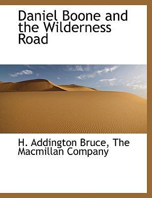 Daniel Boone and the Wilderness Road 1140400355 Book Cover