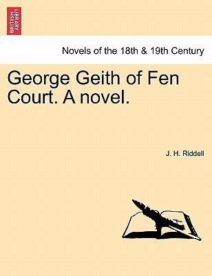 George Geith of Fen Court. a Novel. 1240864604 Book Cover