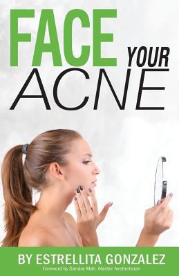 Face Your Acne 1540509265 Book Cover