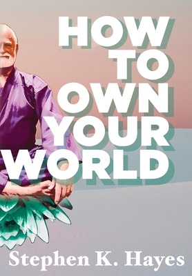 How To Own Your World 1955342822 Book Cover