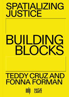 Spatializing Justice Building Blocks Teddy Cruz... 377575220X Book Cover