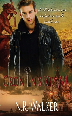 Cronin's Key III: (French Edition) [French] 1925886131 Book Cover