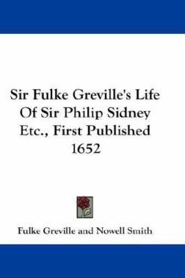 Sir Fulke Greville's Life Of Sir Philip Sidney ... 054821705X Book Cover