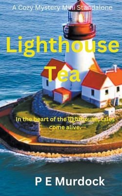 Lighthouse Tea B0CFGGH4DG Book Cover