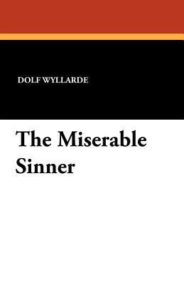 The Miserable Sinner 1434422232 Book Cover