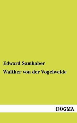 Walther von der Vogelweide [German] 3954546434 Book Cover
