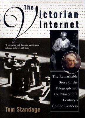 The Victorian Internet: The Remarkable Story of... B001VD6UH2 Book Cover