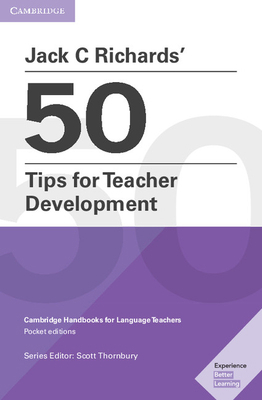 Jack C Richards' 50 Tips for Teacher Development 1108408362 Book Cover