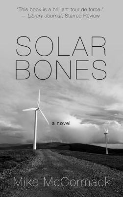 Solar Bones [Large Print] 1432848933 Book Cover