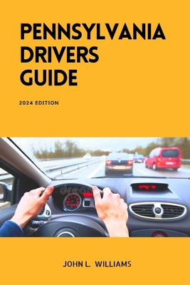 Pennsylvania Drivers Guide: A Study Manual for ... B0CXY6GKCD Book Cover