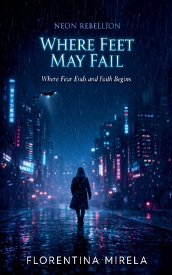 Where Feet May Fail B0GVQ3KW9W Book Cover