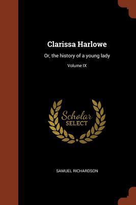 Clarissa Harlowe: Or, the history of a young la... 1374942464 Book Cover