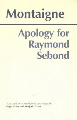 Apology for Raymond Sebond (Hackett Classics) B0034AQ3IQ Book Cover