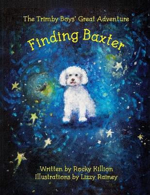 The Trimby Boys' Great Adventure: Finding Baxter B0DN5XN55T Book Cover