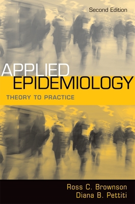 Applied Epidemiology: Theory to Practice 0195187415 Book Cover