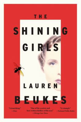 The Shining Girls [Large Print] 0316245216 Book Cover