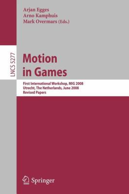 Motion in Games: First International Workshop, ... 3540892192 Book Cover