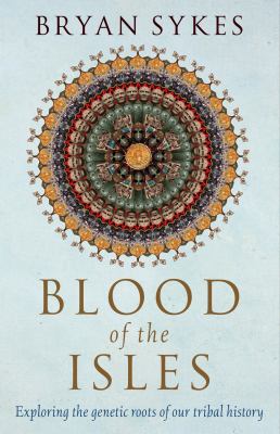 Blood of the Isles: Exploring the Genetic Roots... 0593056531 Book Cover