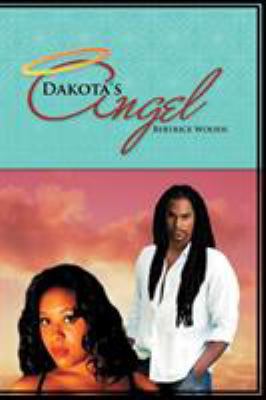 Dakota's Angel 1465363718 Book Cover