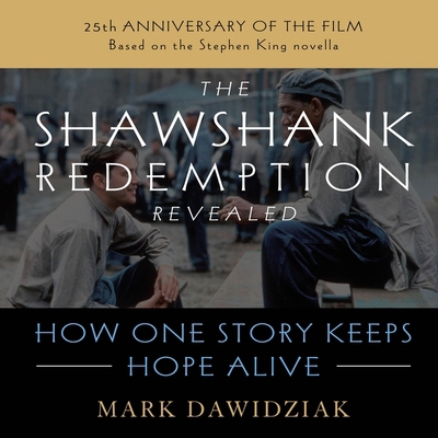 The Shawshank Redemption Revealed: How One Stor... B09HZ2DY23 Book Cover