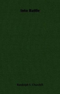 Into Battle 1406729175 Book Cover