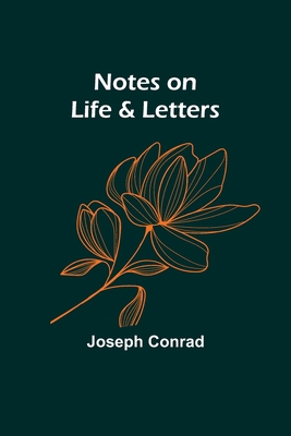 Notes on Life & Letters 9357099980 Book Cover