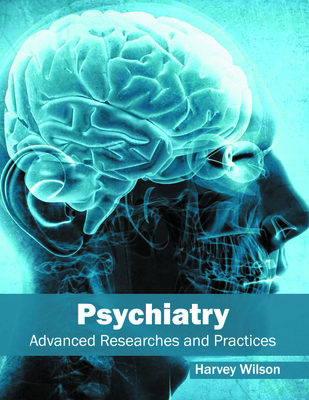 Psychiatry: Advanced Researches and Practices 1632413876 Book Cover