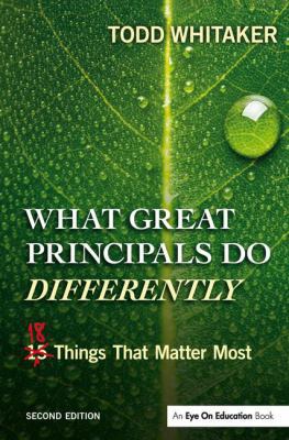 What Great Principals Do Differently: Eighteen ... 113812706X Book Cover