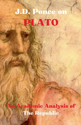 J.D. Ponce on Plato: An Academic Analysis of Th...            Book Cover