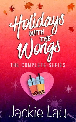 Holidays with the Wongs: The Complete Series 1989610196 Book Cover