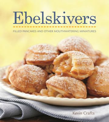 Ebelskivers Cookbook 1740899660 Book Cover