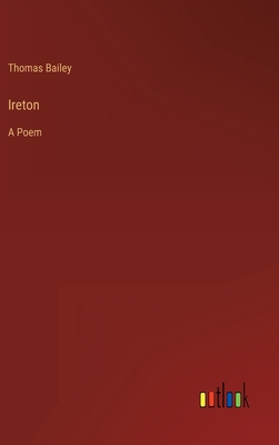 Ireton: A Poem 3368901079 Book Cover