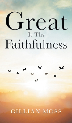 Great Is Thy Faithfulness 1961438429 Book Cover