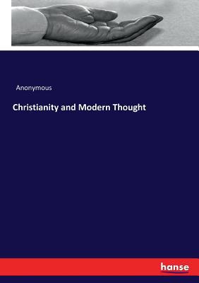 Christianity and Modern Thought 3337166415 Book Cover